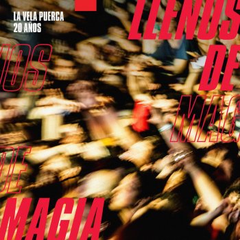 Исполнитель La Vela Puerca, альбом Llenos de Magia (En Vivo)