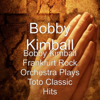 Bobby Kimball Rosanna