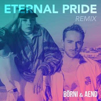 Börni Eternal Pride (Remix)