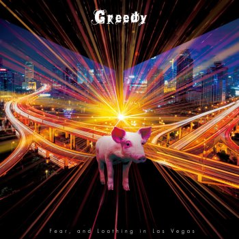 Fear, and Loathing in Las Vegas Greedy