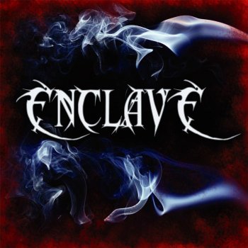 Enclave When Will Enough Be Enough?