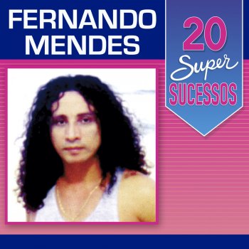 Fernando Mendes Fogo de Amor