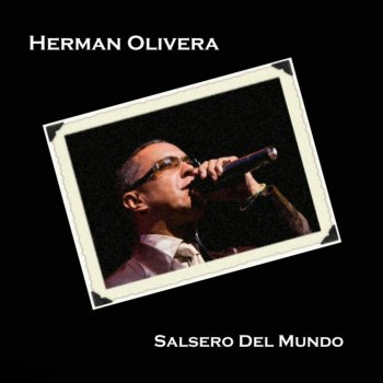 Herman Olivera Salsa Mundial