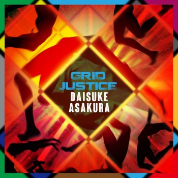 Daisuke Asakura GRID JUSTICE