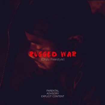 Исполнитель Dave Oh, альбом Rugged War (Ohzu Freestyle)