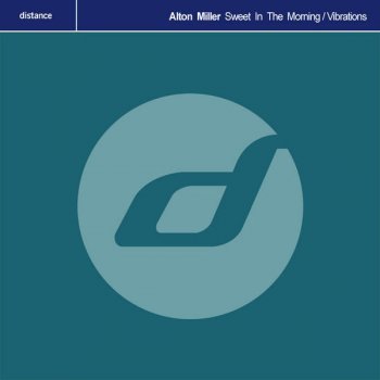Alton Miller Sweet In The Morning (Original Demo Mix)