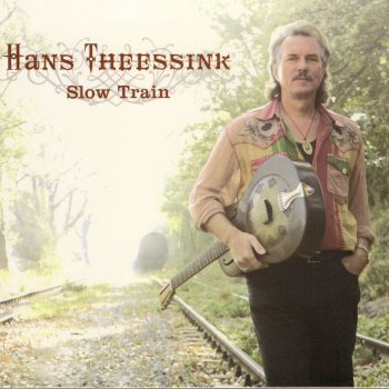 Hans Theessink Slow Train