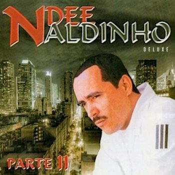 Ndee Naldinho Mãe, Estou Aqui (Só pra Dizer Que Te Amo Demais)