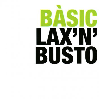 Lax'n'Busto Tu Ets La Llum