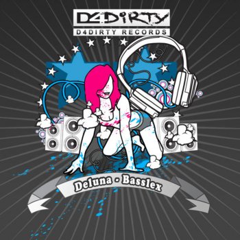 Deluna Basslex (UnDirty Mix)