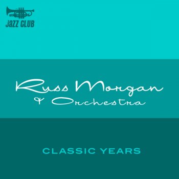 Russ Morgan & His Orchestra I've Got a Pocketful of Dreams