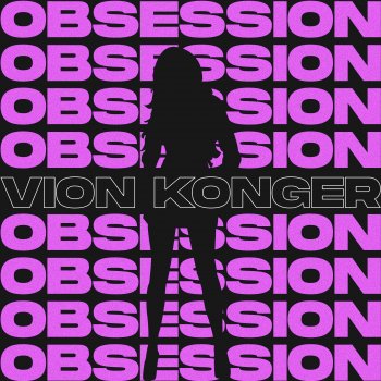 Vion Konger Obsession