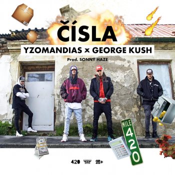 Yzomandias feat. George Kush Čísla