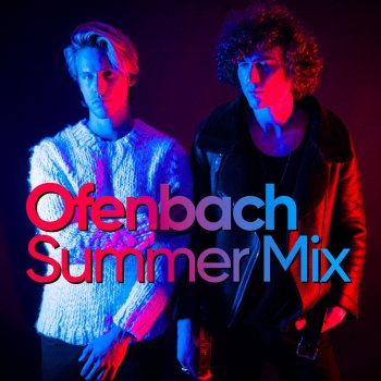 Ofenbach Be Mine (Mixed)