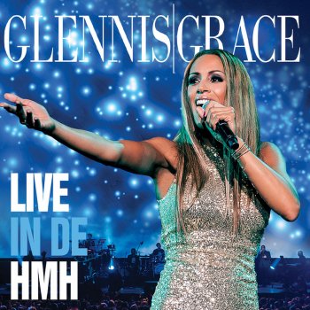 Glennis Grace feat. Edwin Evers Wil Je Niet Nog 1 Nacht (Live)