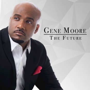 Gene Moore Future