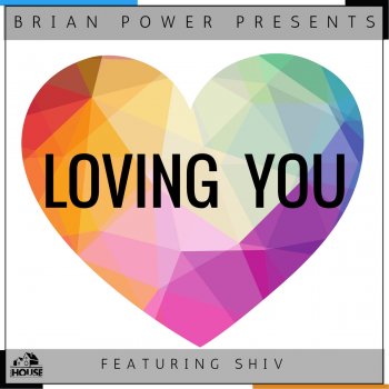 Brian Power feat. Shiv Loving You (Instrumental)