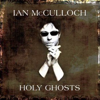 Ian McCulloch Somewhere in My Dreams