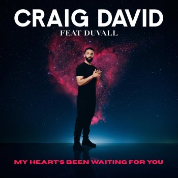 Craig David My Heart's Been Waiting for You (feat. Duvall)