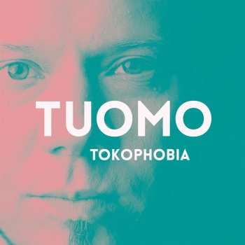 Tuomo Tokophobia