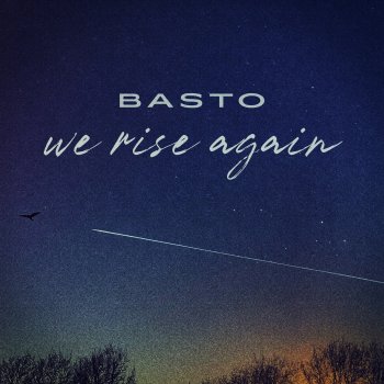 Basto! We Rise Again (Extended Mix)