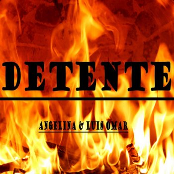 Angelina feat. Luis Omar Detente