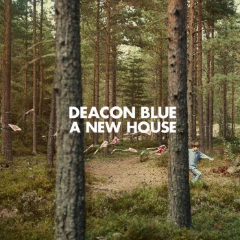 Deacon Blue I Wish I Was a Girl Like You