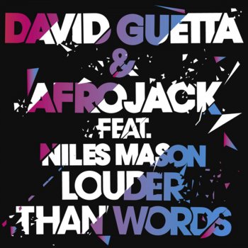 David Guetta feat. Afrojack & Niles Mason Louder Than Words (Extended)