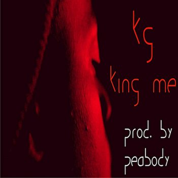 KG feat. Peabody King Me