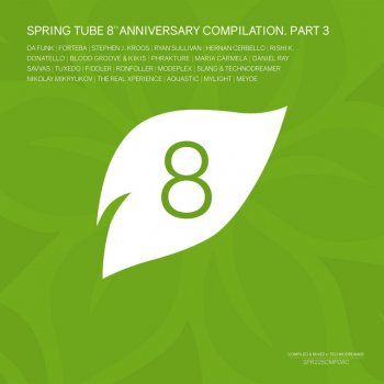 Technodreamer Spring Tube 8th Anniversary Compilation, Pt.3 - Continuous DJ Mix