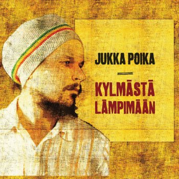 Jukka Poika Kylmästä lämpimään