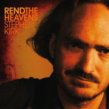Stephen Kirk Into Your Hands