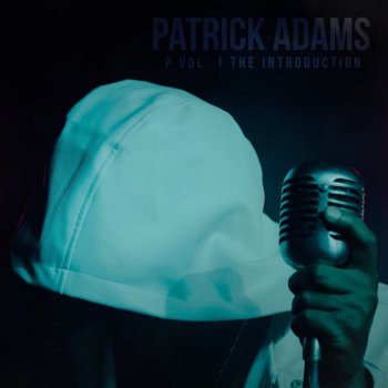 Patrick Adams P Vol. 1 The Introduction