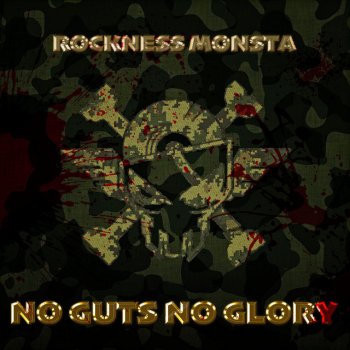 Rockness Monsta No Guts No Glory