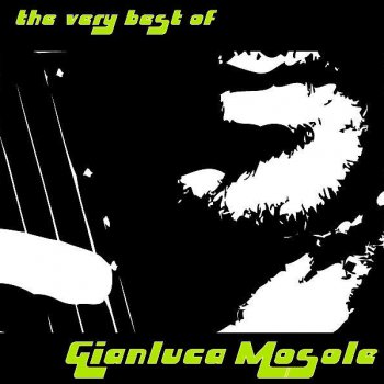Исполнитель Gianluca Mosole, альбом The Very best of Gianluca Mosole