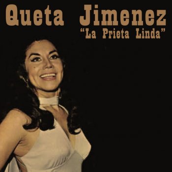 Queta Jimenez "La Prieta Linda" Ya No Puedo Más