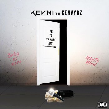 Kevni feat. Ken Vybz J'te l'avais dit