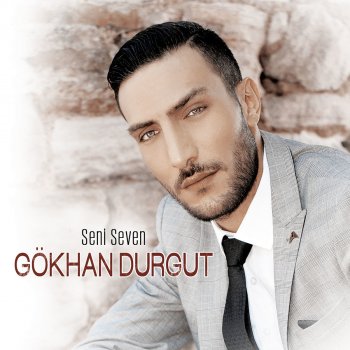 Gökhan Durgut Seni Seven