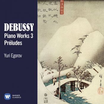 Claude Debussy feat. Youri Egorov Debussy: Préludes, L. 125, Book 1: VI. Des pas sur la neige