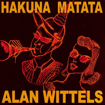 alan wittels Hakuna Matata