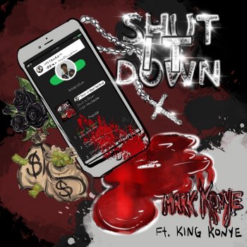 Mark Konye feat. King Konye Shut It Down