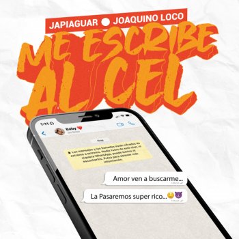 Japiaguar feat. Joaquinoloco Me Escribe Al Cel