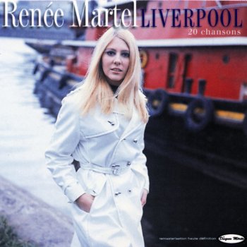 Renée Martel Liverpool