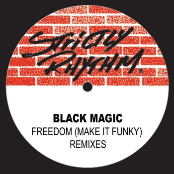 Black Magic Freedom (Make It Funky) (Angel Moraes [Hot -N-Spicy) Remix]