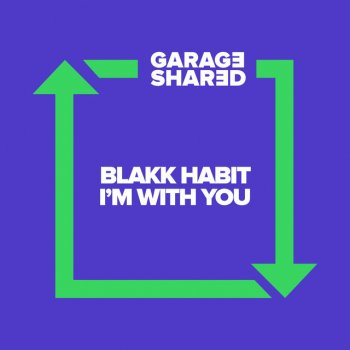 Blakk Habit I'm with You