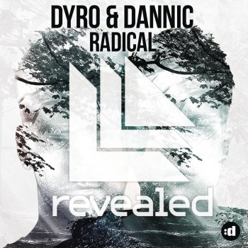 Исполнитель Dyro feat. Dannic, альбом Radical