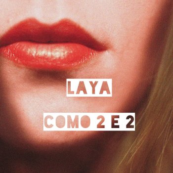 Laya Como 2 e 2
