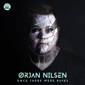 Orjan Nilsen Once There Were Raves