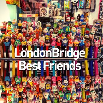 LondonBridge Can You Feel It