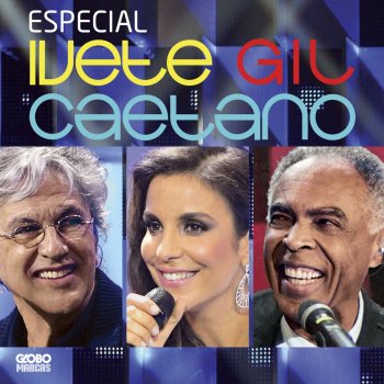 Caetano Veloso feat. Gilberto Gil & Ivete Sangalo Atrás Da Porta